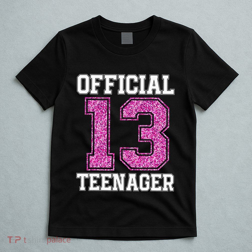 13th Birthday OFFICIAL TEENAGER 2010 Bday T-Shirt