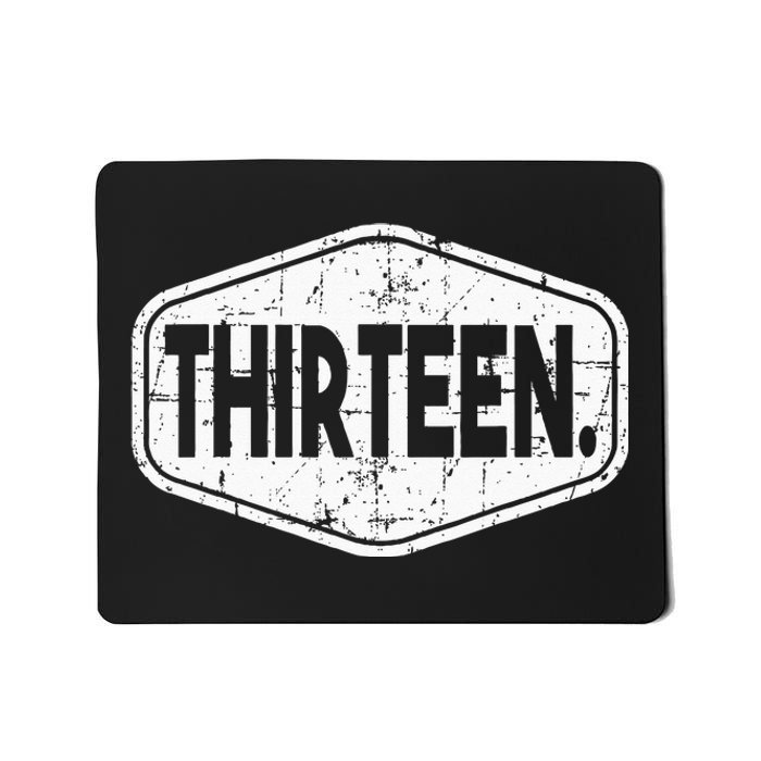 13th Birthday Of Boy Or Girl 13 Years Old Thirteen Mousepad