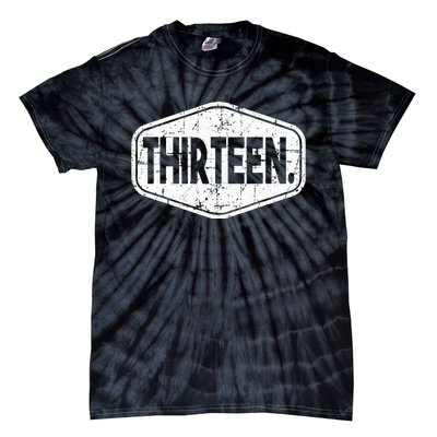 13th Birthday Of Boy Or Girl 13 Years Old Thirteen Tie-Dye T-Shirt