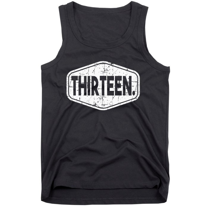 13th Birthday Of Boy Or Girl 13 Years Old Thirteen Tank Top