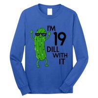 19th Birthday Pickle Funny IM 19 Dill With It Gift Long Sleeve Shirt