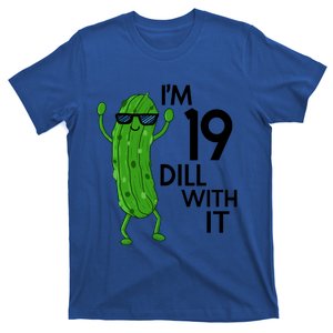 19th Birthday Pickle Funny IM 19 Dill With It Gift T-Shirt