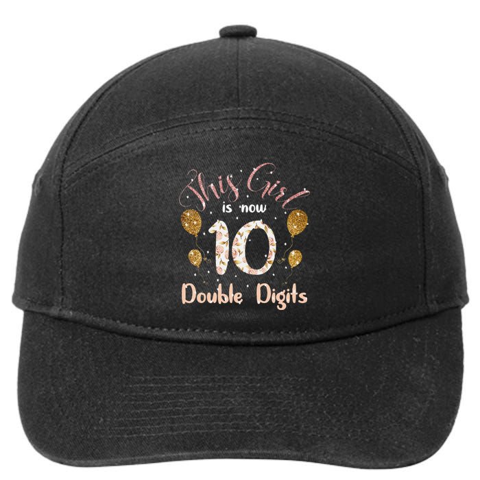 10th Bday Party Gift 2010 This Girl Is Now 10 Double Digits 7-Panel Snapback Hat