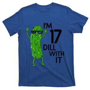 17th Birthday Pickle Funny IM 17 Dill With It Gift T-Shirt