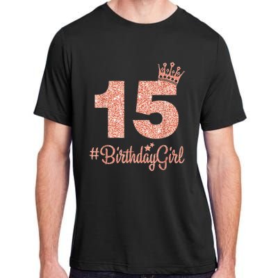 15 #BirthdayGirl Sweet fifteen 15th Pink Crown Tee for Girl Adult ChromaSoft Performance T-Shirt