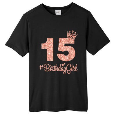 15 #BirthdayGirl Sweet fifteen 15th Pink Crown Tee for Girl Tall Fusion ChromaSoft Performance T-Shirt