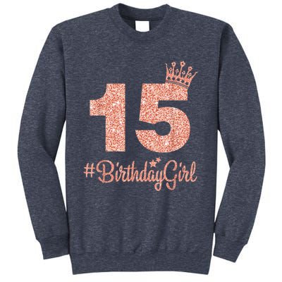 15 #BirthdayGirl Sweet fifteen 15th Pink Crown Tee for Girl Sweatshirt