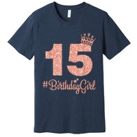 15 #BirthdayGirl Sweet fifteen 15th Pink Crown Tee for Girl Premium T-Shirt