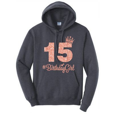 15 #BirthdayGirl Sweet fifteen 15th Pink Crown Tee for Girl Tall Hoodie