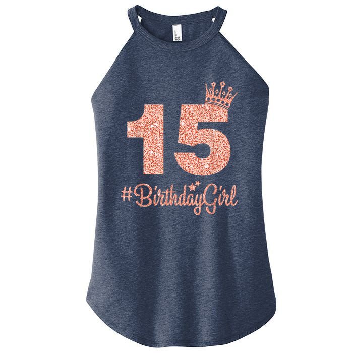 15 #BirthdayGirl Sweet fifteen 15th Pink Crown Tee for Girl Women’s Perfect Tri Rocker Tank