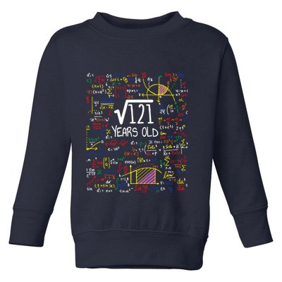 11th Birthday Square Root Of 121 11 Years Old Math Lover Toddler Sweatshirt