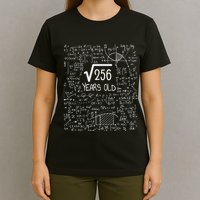 16th Birthday Square Root Of 256 16 Years Old T-Shirt