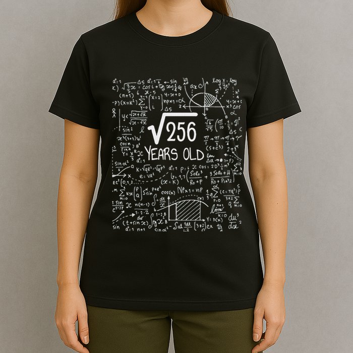16th Birthday Square Root Of 256 16 Years Old T-Shirt