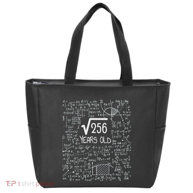 16th Birthday Square Root Of 256 16 Years Old Zip Tote Bag