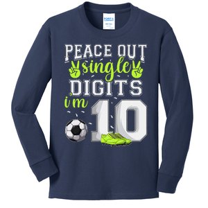 10th Birthday  Soccer Peace Out Single Digits Kids Long Sleeve Shirt