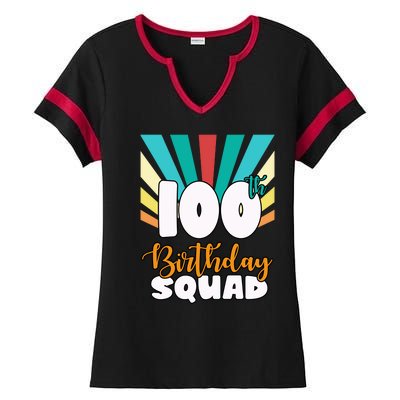 100th Birthday Squad 100 Years Old Ladies Halftime Notch Neck Tee