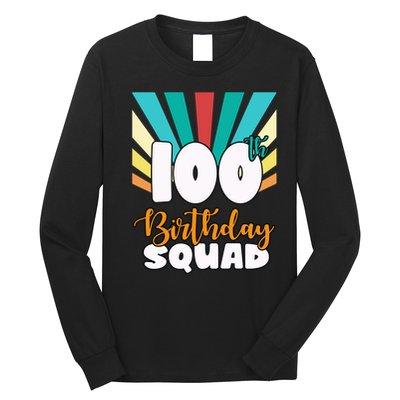 100th Birthday Squad 100 Years Old Long Sleeve Shirt