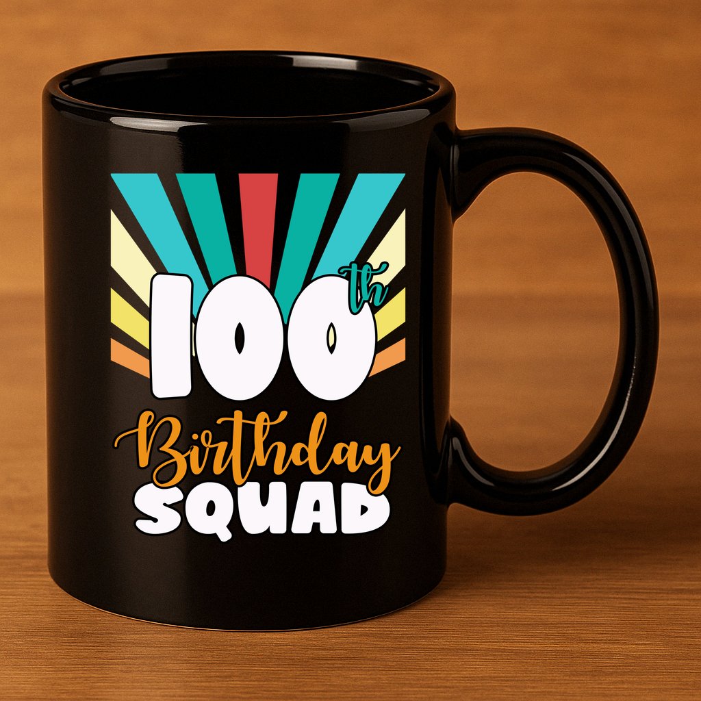 100th Birthday Squad 100 Years Old 11oz C Handle Ceramic Mug