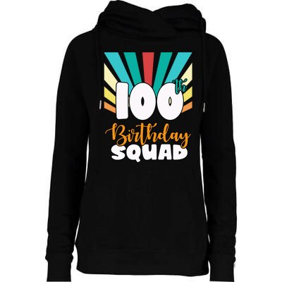 100th Birthday Squad 100 Years Old Womens Funnel Neck Pullover Hood