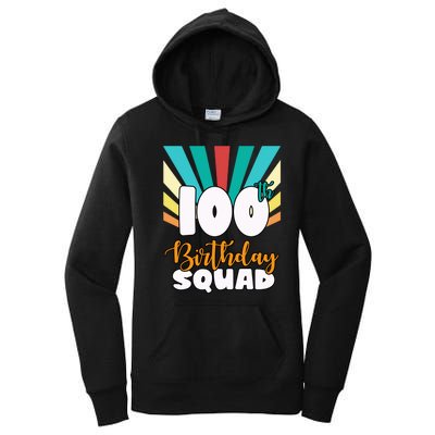 100th Birthday Squad 100 Years Old Women's Pullover Hoodie