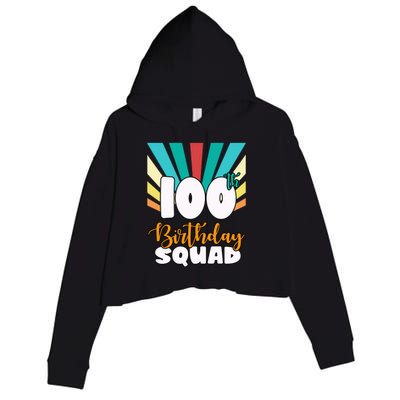 100th Birthday Squad 100 Years Old Crop Fleece Hoodie