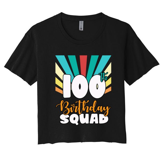 100th Birthday Squad 100 Years Old Crop Top