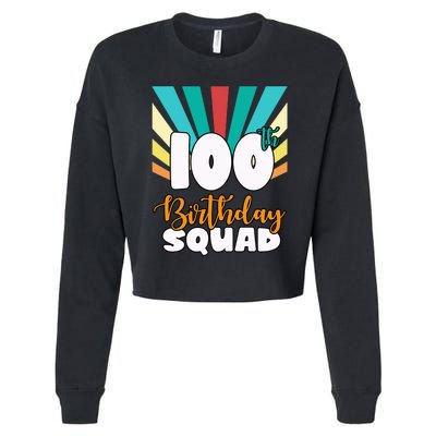 100th Birthday Squad 100 Years Old Cropped Pullover Crew