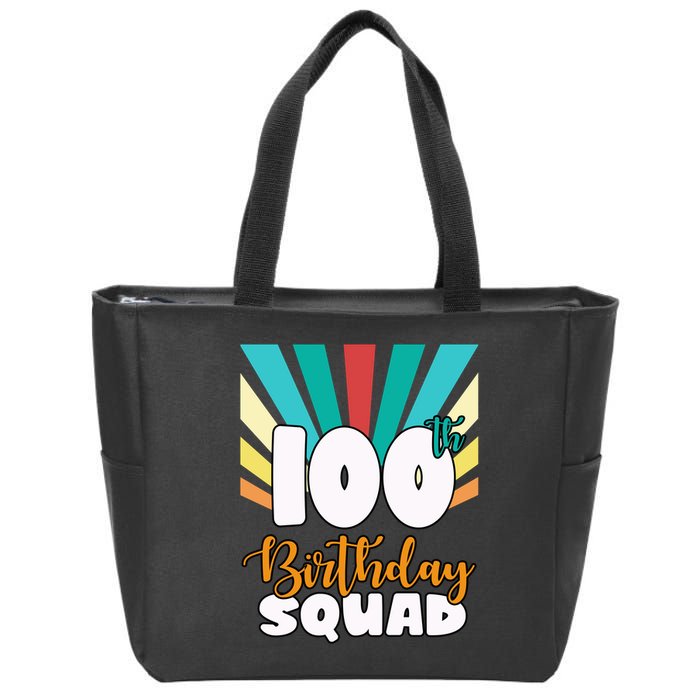100th Birthday Squad 100 Years Old Zip Tote Bag