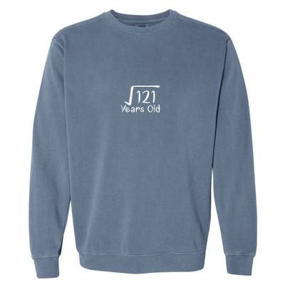 11th Birthday Square Root Of 121 11 Years Old Garment-Dyed Sweatshirt