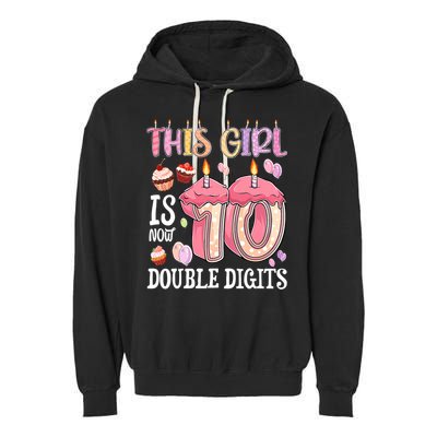 10th Birthday This Girl Is Now 10 Years Old Double Digits Garment-Dyed Fleece Hoodie