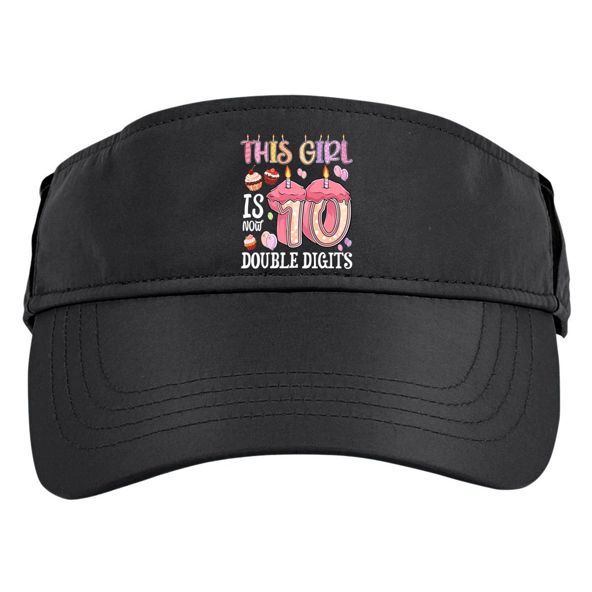 10th Birthday This Girl Is Now 10 Years Old Double Digits Adult Drive Performance Visor