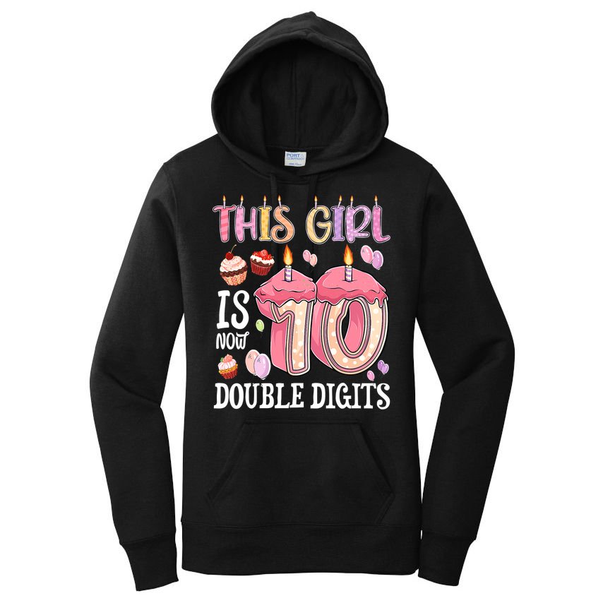 10th Birthday This Girl Is Now 10 Years Old Double Digits Women's Pullover Hoodie