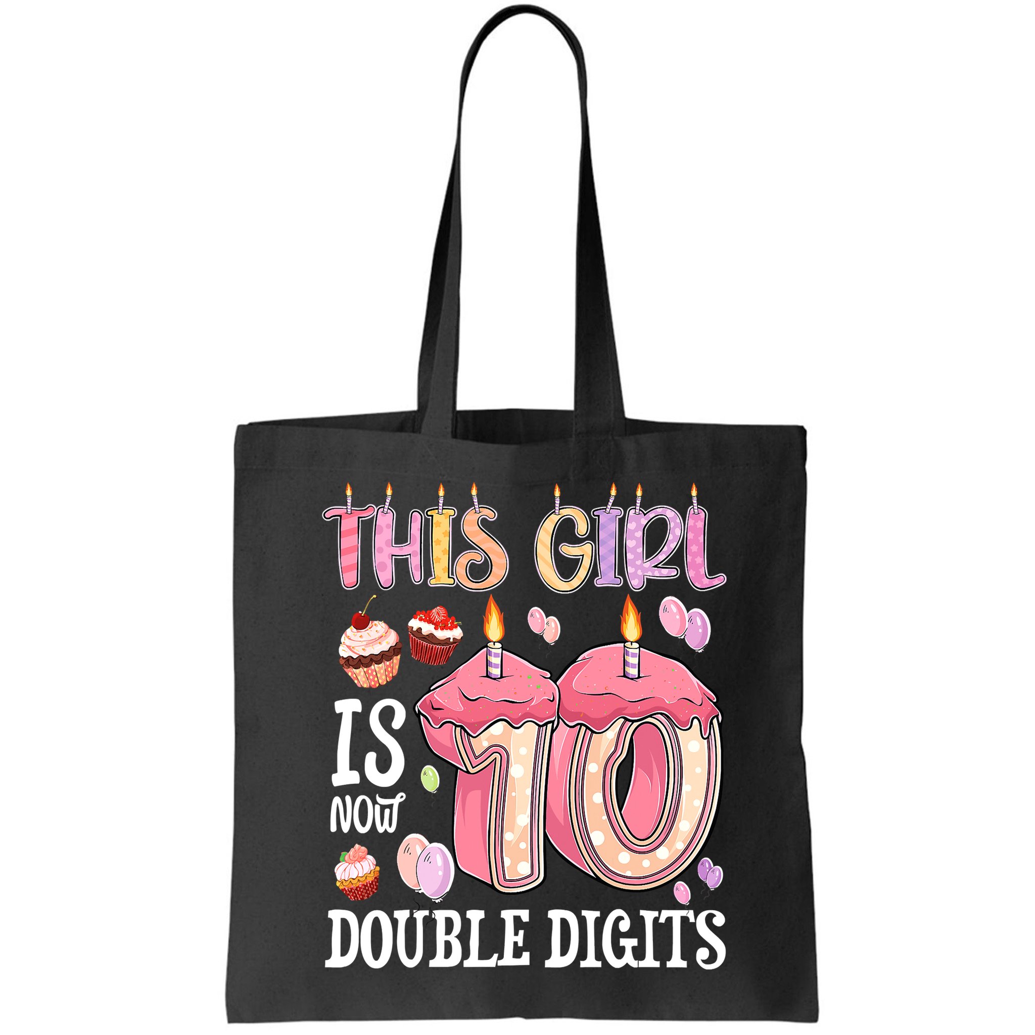 10th Birthday This Girl Is Now 10 Years Old Double Digits Bag