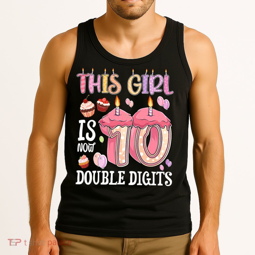 10th Birthday This Girl Is Now 10 Years Old Double Digits Tank Top