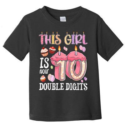 10th Birthday This Girl Is Now 10 Years Old Double Digits Toddler T-Shirt