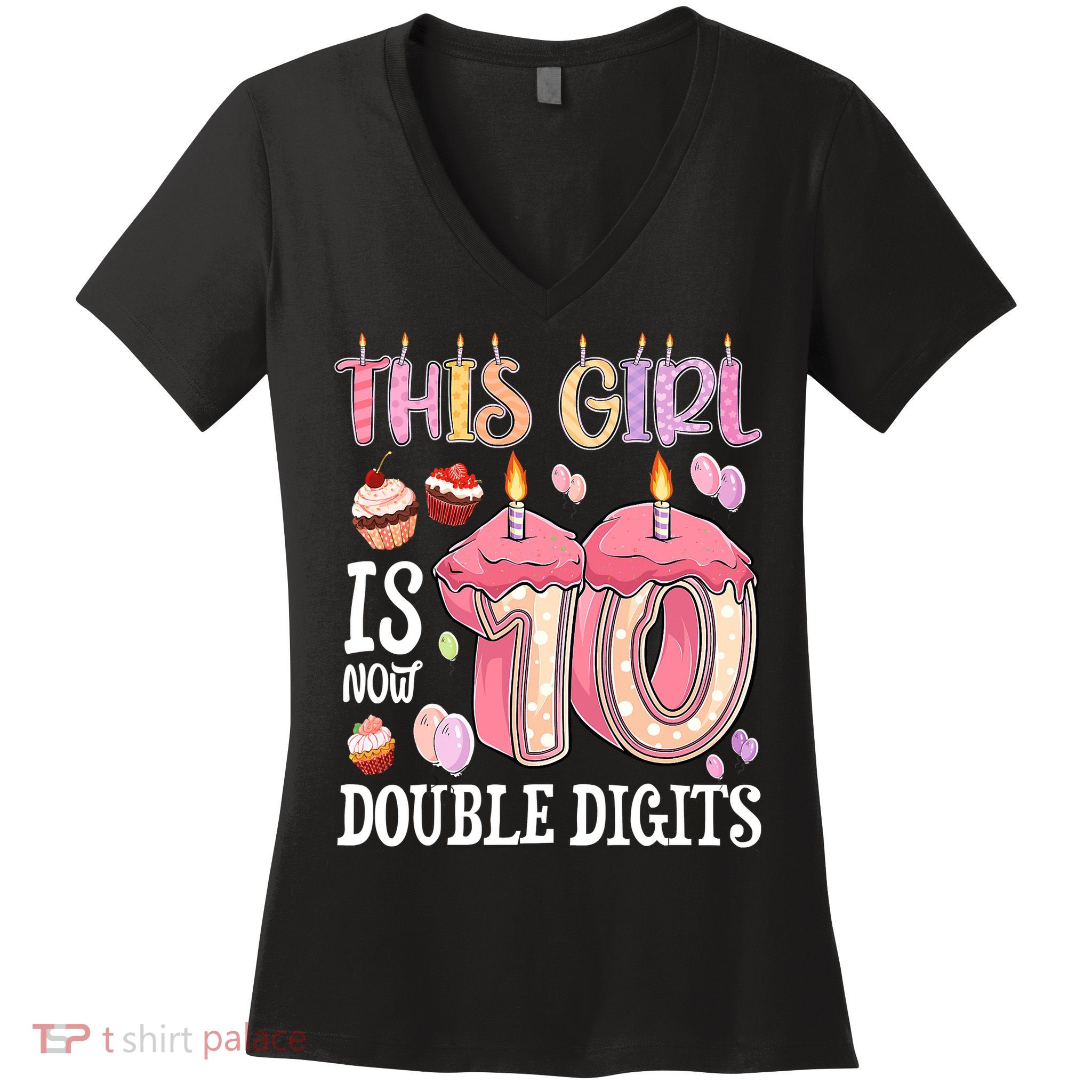 10th Birthday This Girl Is Now 10 Years Old Double Digits Women's V-Neck T-Shirt