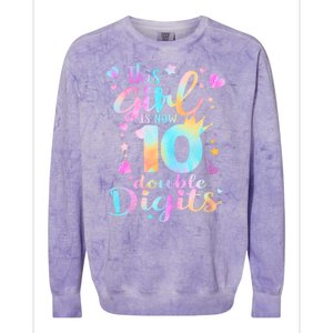 10th Birthday This Girl Is Now 10 Double Digits Tie Dye Colorblast Crewneck Sweatshirt