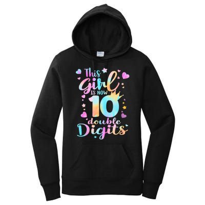 10th Birthday This Girl Is Now 10 Double Digits Tie Dye Women's Pullover Hoodie