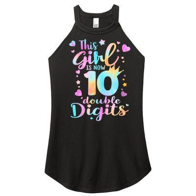 10th Birthday This Girl Is Now 10 Double Digits Tie Dye Women’s Perfect Tri Rocker Tank