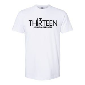 13th Birthday Teenager Thirteen Year Old Softstyle CVC T-Shirt