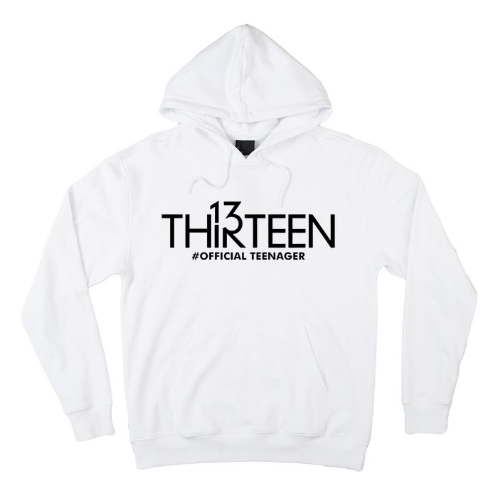 13th Birthday Teenager Thirteen Year Old Hoodie