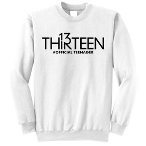 13th Birthday Teenager Thirteen Year Old Sweatshirt