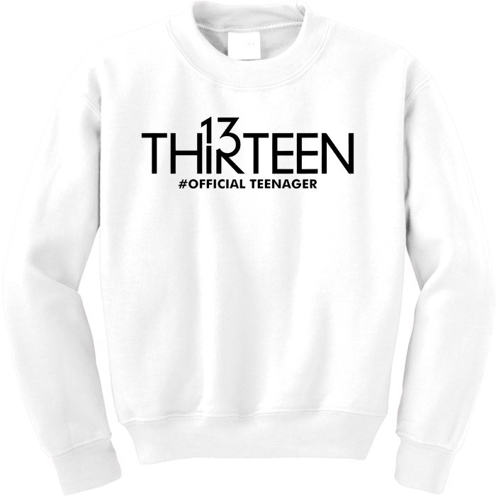 13th Birthday Teenager Thirteen Year Old Kids Sweatshirt