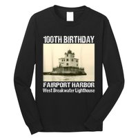 100th Birthday West Breakwater Lighthouse Fairport Harbor Long Sleeve Shirt