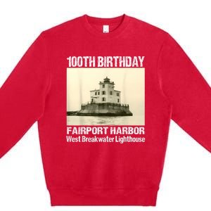 100th Birthday West Breakwater Lighthouse Fairport Harbor Premium Crewneck Sweatshirt