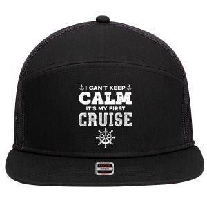 1st Cruise 2021 Can't Keep Calm It's My First Cruise 7 Panel Mesh Trucker Snapback Hat