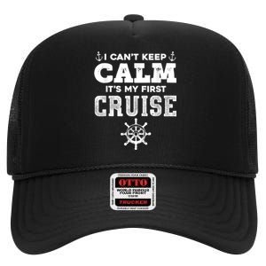 1st Cruise 2021 Can't Keep Calm It's My First Cruise High Crown Mesh Back Trucker Hat