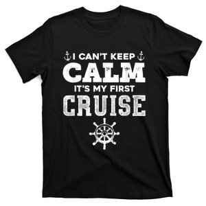 1st Cruise 2021 Can't Keep Calm It's My First Cruise T-Shirt