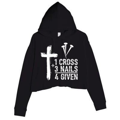 1 Cross 3 Nails Forgiven Jesus Christian Easter Crop Fleece Hoodie