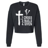 1 Cross 3 Nails Forgiven Jesus Christian Easter Cropped Pullover Crew